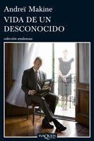 VIDA DE UN DESCONOCIDO | 9788483832080 | MAKINE,ANDREI