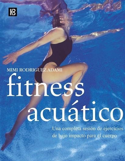 FITNESS ACUATICO | 9788489840485 | RODRIGUEZ ADAMI,MIMI