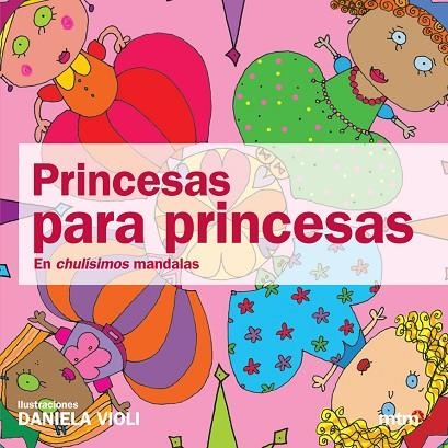 PRINCESAS PARA PRINCESAS EN MANDALAS | 9788496697706 | VIOLI,DANIELA