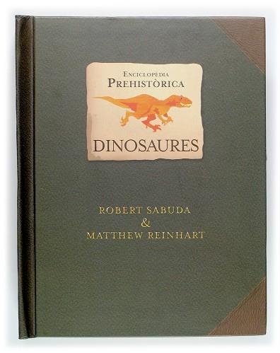 ENCICLOPEDIA PREHISTORICA DINOSAURES | 9788466111249 | SABUDA,ROBERT REINHART,MATTHEW