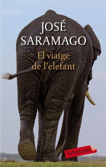 VIATGE DE L,ELEFANT | 9788499300948 | SARAMAGO,JOSE (NOBEL LITERATURA 1998)