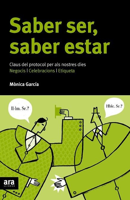 SABER SER SABER ESTAR. ART DE LA CONVERSA,ETIQUETA,NORMES A TAULA | 9788492406883 | GARCIA MASSAGUE,MONICA