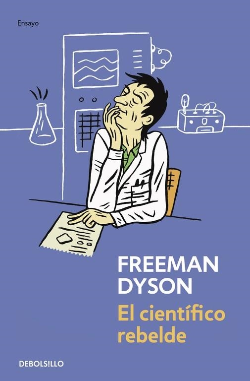 CIENTIFICO REBELDE | 9788499081465 | DYSON,FREEMAN