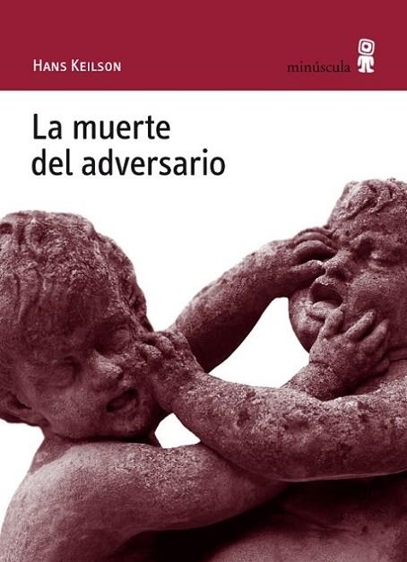 MUERTE DEL ADVERSARIO | 9788495587688 | KEILSON,HANS