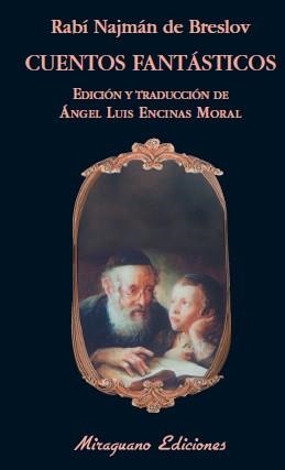 CUENTOS FANTASTICOS | 9788478133642 | NAJMAN DE BRESLOV,RABI