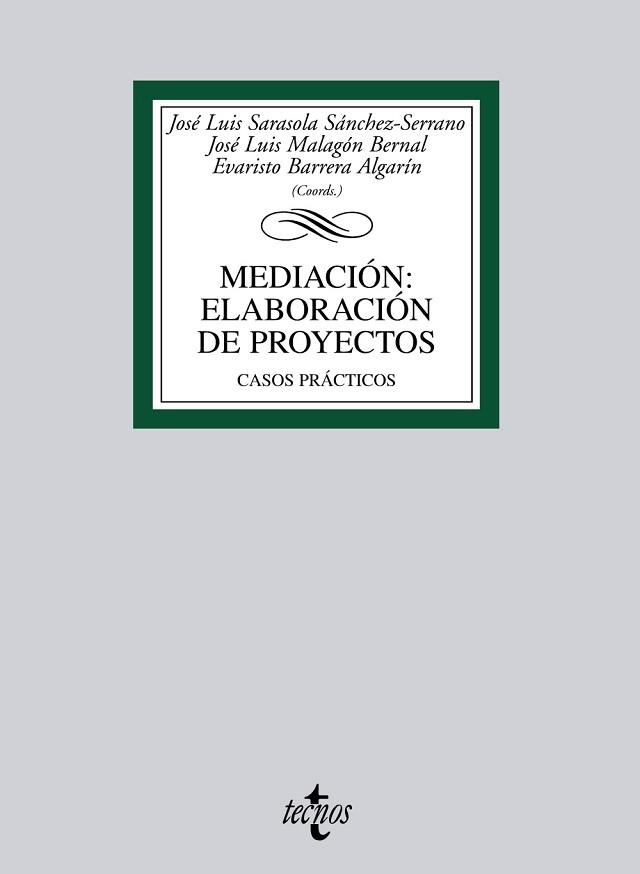 MEDIACION: ELABORACION DE PROYECTOS. CASOS PRACTICOS | 9788430951116 | SARASOLA SANCHEZ-SERRANO,JOSE LUIS MALAGON BERNAL,JOSE LUIS BARRERA ALGARIN,EVARISTO