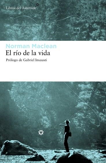 RIO DE LA VIDA | 9788492663224 | MACLEAN,NORMAN