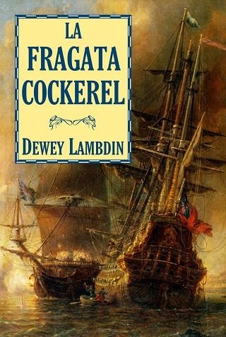 FRAGATA COCKEREL | 9788496173972 | LAMBDIN,DEWEY