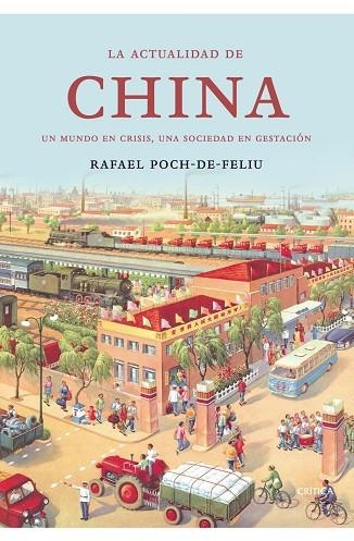 ACTUALIDAD DE CHINA. UN MUNDO EN CRISIS, UNA SOCIEDAD EN GESTACION | 9788474233162 | POCH-DE-FELIU,RAFAEL