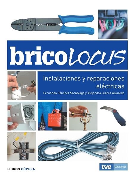 INSTALACIONES Y REPARACIONES ELECTRICAS | 9788448047665 | SANCHEZ SARATXAGA,FERNANDO JUAREZ ALVAREDO,ALEJANDRO