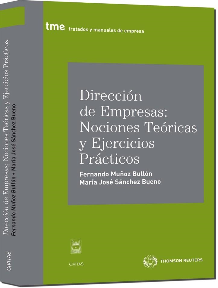 DIRECCION DE EMPRESAS: NOCIONES TEORICAS Y EJERCICIOS PRACTICOS | 9788447033751 | MUÑOZ BULLON,FERNANDO SANCHEZ BUENO,MARIA JOSE