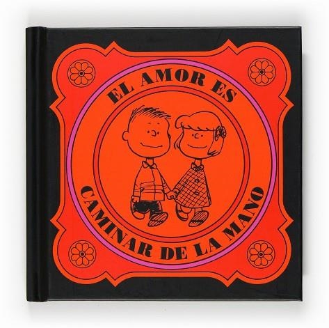 AMOR ES CAMINAR DE LA MANO | 9788467536591 | SCHULZ