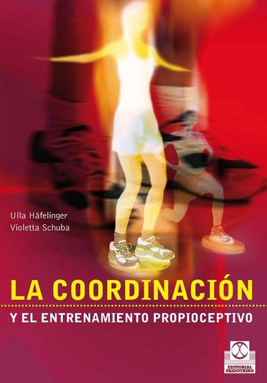 COORDINACION Y EL ENTRENAMIENTO PROPIOCEPTIVO | 9788480196154 | HAFELINGER,ULLA SCHUBA,VIOLETTA