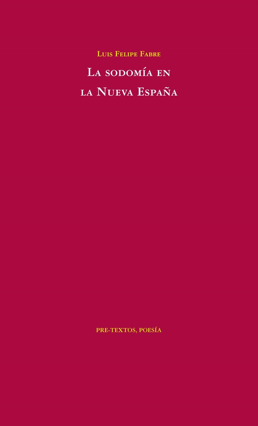 SODOMIA EN LA NUEVA ESPAÑA | 9788492913558 | FABRE,LUIS FELIPE