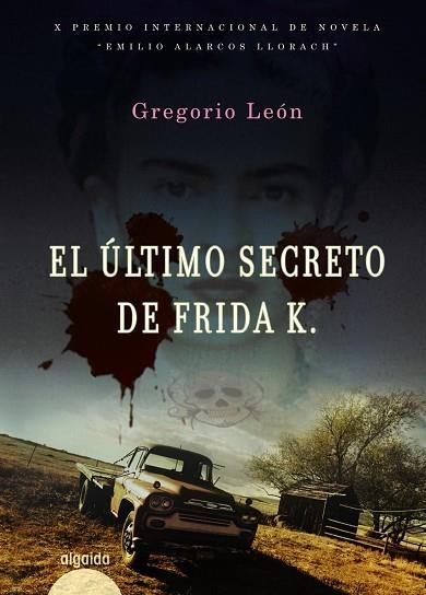 ULTIMO SECRETO DE FRIDA K. | 9788498774580 | LEON,GREGORIO