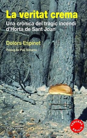 VERITAT CREMA. UNA CRONICA DEL TRAGIC INCENDI D,HORTA DE SANT JOAN | 9788497798471 | ESPINET,DOLORS