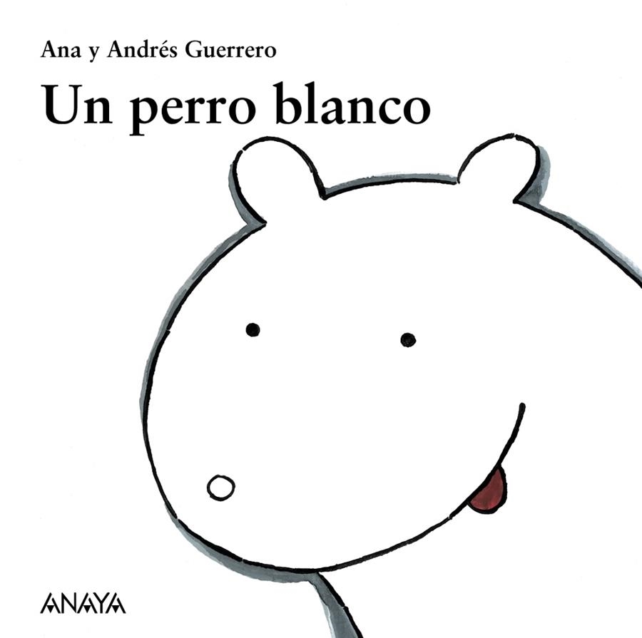 UN PERRO BLANCO | 9788466793148 | GUERRERO,ANDRES GUERRERO,ANA