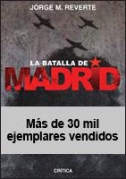 BATALLA DE MADRID | 9788484325574 | REVERTE,JORGE M.