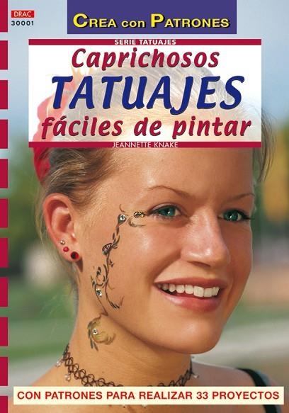 CAPRICHOSOS TATUAJES FACILES DE PINTAR | 9788496365339 | KNAKE,JEANNETTE