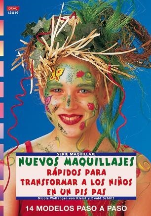 NUEVOS MAQUILLAJES RAPIDOS PARA TRANSFORMAR A LOS NIÑOS EN UN PIS PAS | 9788498740905 | WOLFANGER-VON KLEIST,N.