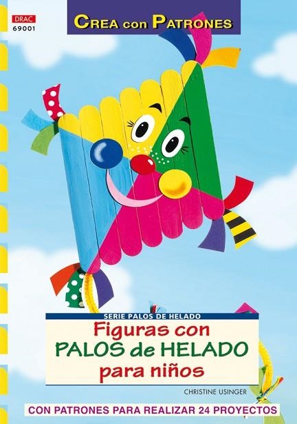 FIGURAS CON PALOS DE HELADO PARA NIÑOS | 9788498740738 | USINGER,CHRISTINE