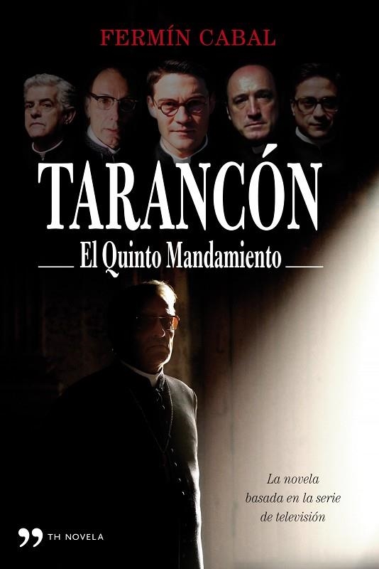 TARANCON. EL QUINTO MANDAMIENTO | 9788484608998 | CABAL,FERMIN