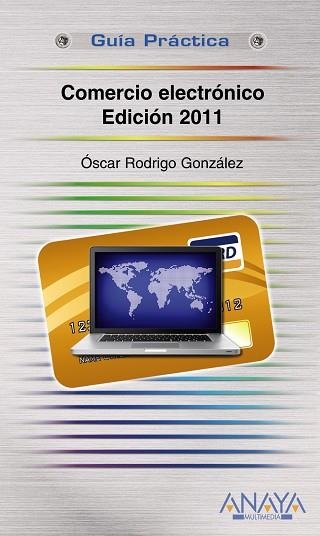 COMERCIO ELECTRONICO 2011 | 9788441528093 | RODRIGO GONZALEZ,OSCAR