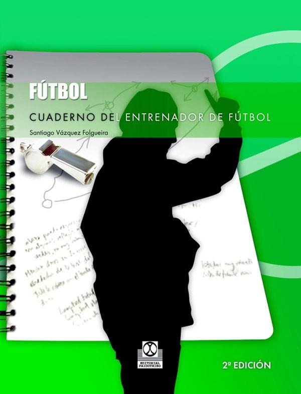 CUADERNO DEL ENTRENADOR DE FUTBOL | 9788480194679 | VAZQUEZ FOLGUEIRA,SANTIAGO