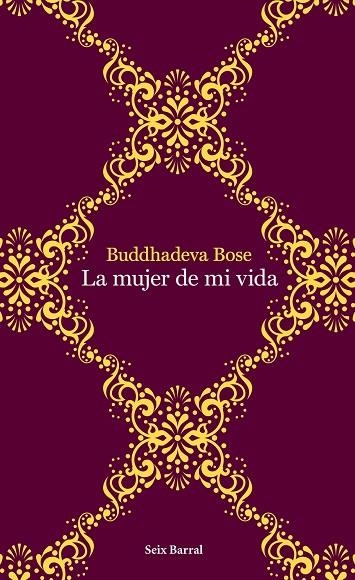 MUJER DE MI VIDA | 9788432232015 | BOSE,BUDDHADEVA