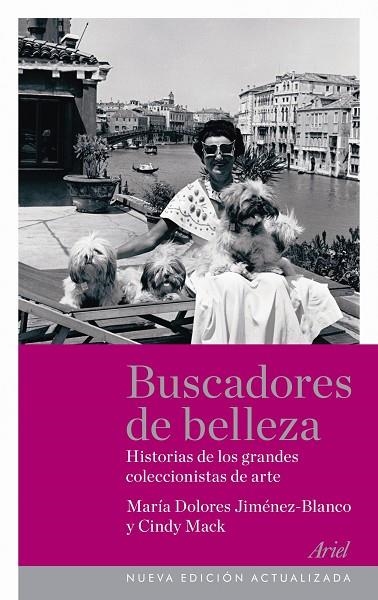 BUSCADORES DE BELLEZA. HISTORIA DE LOS GRANDES COLECCIONISTAS DE ARTE | 9788434469433 | JIMENEZ-BLANCO,MARIA DOLS MARCK,CINDY