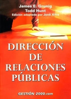 DIRECCION DE RELACIONES PUBLICAS | 9788480889483 | GRUNIG,JAMES E. HUNT,TODD