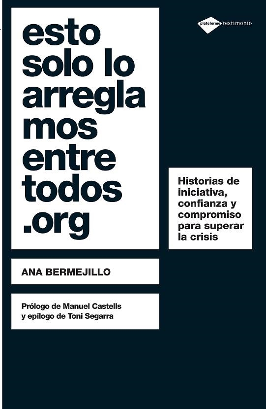 ESTO SOLO LO ARREGLAMOS ENTRE TODOS.ORG | 9788496981959 | BERMEJILLO,ANA