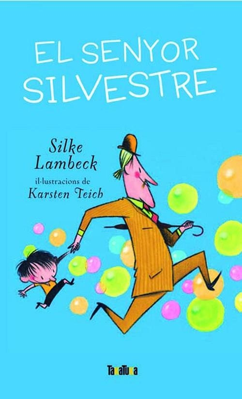 SENYOR SILVESTRE | 9788492696208 | LAMBECK,SILKE TEICH,KARSTEN