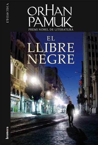 LLIBRE NEGRE | 9788498244120 | PAMUK,ORHAN(NOBEL LITERATURA 2006)