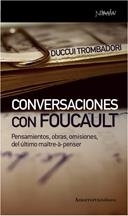 CONVERSACIONES CON FOUCAULT. PENSAMIENTOS, OBRAS, OMISIONES DEL ULTIMO MAITRE-A-PENSER | 9788461090310 | TROMBADORI,DUCCIO