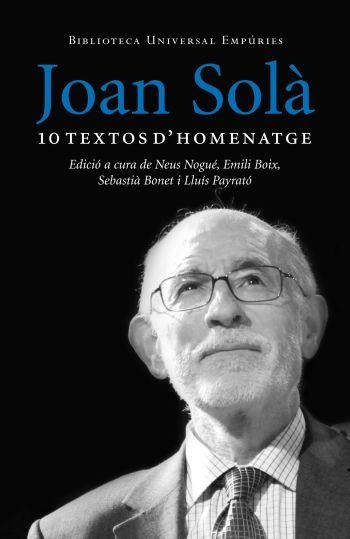 JOAN SOLA. 10 TEXTOS EN HOMENATGE | 9788497876629 | SOLA,JOAN