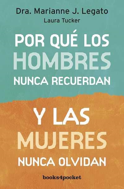 POR QUE LOS HOMBRES NUNCA RECUERDAN Y LAS MUJERES NUNCA OLVIDAN | 9788492801671 | LEGATO,MARIANNE J.