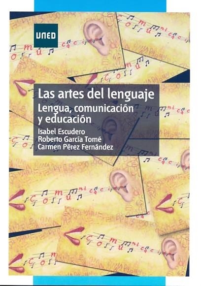 ARTES DEL LENGUAJE. LENGUA, COMUNICACION Y EDUCACION | 9788436259094 | ESCUDERO,ISABEL GARCIA TOME,ROBERTO PEREZ FERNANDEZ,CARMEN