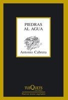 PIEDRAS AL AGUA | 9788483832578 | CABRERA,ANTONIO