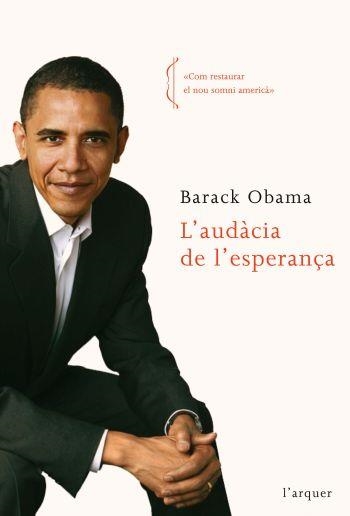 AUDACIA DE L,ESPERANÇA | 9788496499997 | OBAMA,BARACK (PREMIO NOBEL DE LA PAZ)