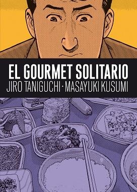 GOURMET SOLITARIO | 9788492769681 | TANIGUCHI,JIRO KUSUMI,MASAYUKI