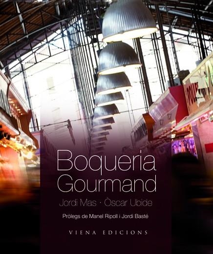 BOQUERIA GOURMAND | 9788483306161 | MAS,JORDI.