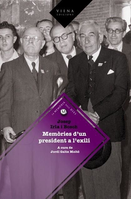 JOSEP IRLA I BOSCH. MEMORIES D,UN PRESIDENT A L,EXILI | 9788483305843 | GAITX MOLTO, JORDI