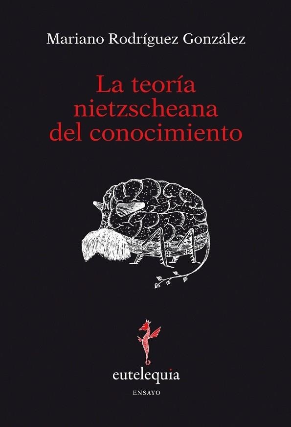 TEORIA NIETZSCHEANA DEL CONOCIMIENTO | 9788493825621 | RODRIGUEZ GONZALEZ,MARIANO