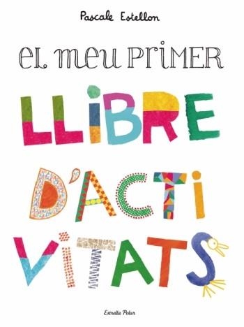 MEU PRIMER LLIBRE D,ACTIVITATS | 9788499322230 | ESTELLON,PASCALE