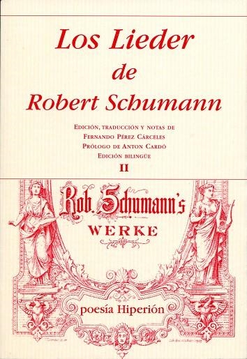 LIEDER DE ROBERT SCHUMANN 2 (BILINGUE ALEMAN-ESPAÑOL) | 9788475179681 | SCHUMANN,ROBERT