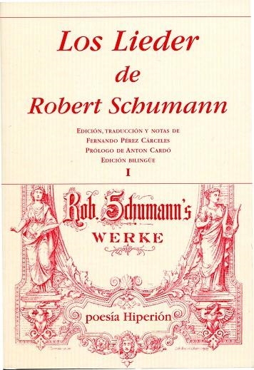 LIEDER DE ROBERT SCHUBERT 1. BILINGUE ALEMAN-ESPAÑOL | 9788475179674 | SCHUMANN, ROBERT