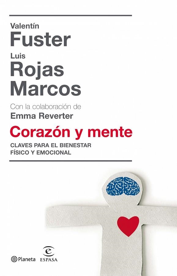 CORAZON Y MENTE. CLAVES DEL BIENESTAR FISICO Y EMOCIONAL | 9788408081050 | ROJAS MARCOS,LUIS FUSTER,VALENTI