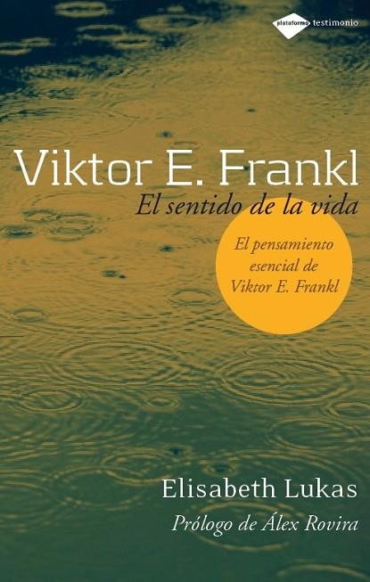 VIKTOR E. FRANKL. EL SENTIDO DE LA VIDA | 9788496981249 | LUKAS,ELISABETH