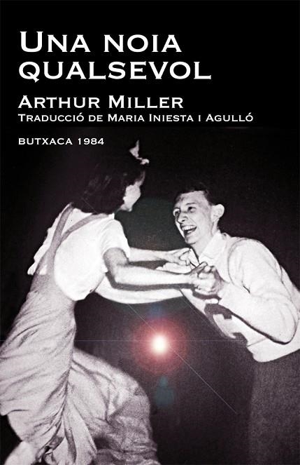 UNA NOIA QUALSEVOL | 9788415091011 | MILLER,ARTHUR